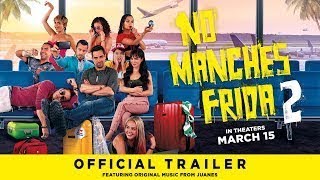 No Manches Frida 2  Official Trailer [upl. by Zoe]