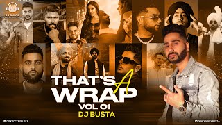 Thats A Wrap Vol 1  DJ Busta  Punjabi Mashup  Punjabi Songs 2024 [upl. by Quinta]