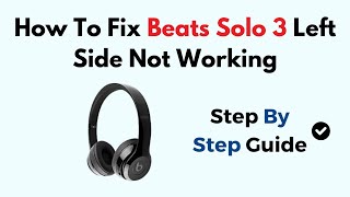 How To Fix Beats Solo 3 Left Side Not Working [upl. by Ahsuas734]