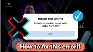 How to fix Network Error Occurred  An Invalid command has been detected  Codec CNAJM0027 [upl. by Wailoo]