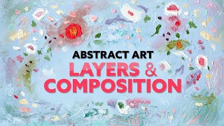 Best Abstract Painting Layers and Composition 2024 [upl. by Ewen]