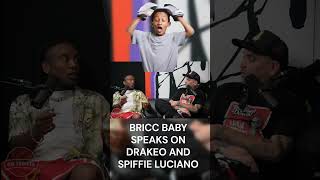 Bricc Baby speaks on Drakeo amp Spiffie Luciano Paid For the CLOUT [upl. by Derfnam]