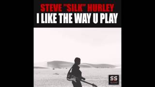 Steve Silk Hurley  I LikeThe Way U Play Matteo Candura Remix [upl. by Occor]