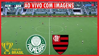 Palmeiras x Flamengo AO VIVO COM IMAGENS  Oitavas de Final Copa do Brasil 2024  Assistir Jogo Hoje [upl. by Weissman]