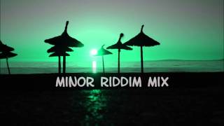 Minor Riddim Mix 2012tracks in the description [upl. by Joscelin]