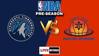 Minnesota Timberwolves vs Maccabi Raanana  NBA Preseason Live Scoreboard [upl. by Zina]