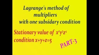 Using simple steps Lagranges method of multipliers with one subsidiary condition example PART3 [upl. by Clementi]