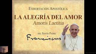 Amoris Laetitia Capitulo 4 quotDialogoquot del 136 al 141 [upl. by Georgeta]