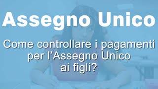 Pagamenti assegno unico figli come controllare​ [upl. by Hakon510]