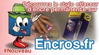 Stylo Effaceur dEncre Permanente  Venez Découvrir Ce Produit Sur Encrosfr [upl. by Weitman358]