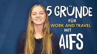 5 Gründe für Work And Travel mit AIFS ✈️🗺️☀️ [upl. by Nylaehs]