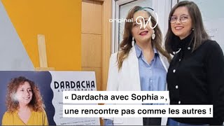 «Dardacha avec Sophia» une rencontre pas comme les autres😍👏 [upl. by Ariom678]