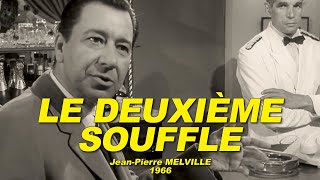 LE DEUXIÈME SOUFFLE 1966 N°13 Paul Meurisse Lino Ventura Christine Fabrega Michel Constantin [upl. by Hairabez]