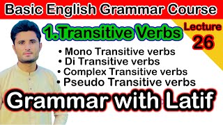 Transitive verbs  lecture26 Basic English Grammar Course  English vebs [upl. by Harbert]