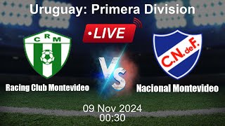 🔴 LIVE Racing Club Montevideo vs Nacional Montevideo  Live Football Score [upl. by Aeli18]