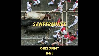 Sanfermines Orizonnt Edit [upl. by Clarisa777]