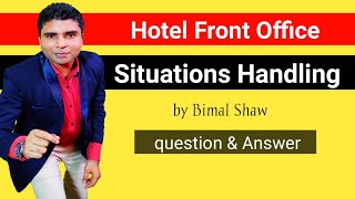 Hotel front office situation handling  Front Office Interview questions and answer [upl. by Mellins594]