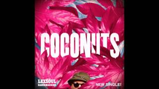 Lexsoul Dancemachine  Coconuts [upl. by Berkin]