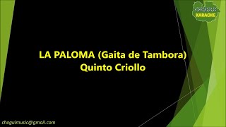 Quinto Criollo  La Paloma Gaita de Tambora  KaraokePista [upl. by Hewet]