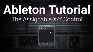 Ableton Tutorial Assignable XY Control How To [upl. by Alliber]