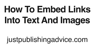 How to Embed Links Into Text Or Images [upl. by Tica331]