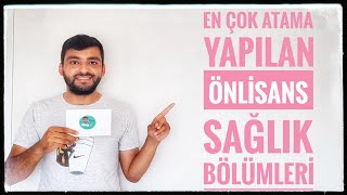 EN ÇOK ATAMA YAPILAN ÖNLİSANS SAĞLIK BÖLÜMLERİ HANGİ BÖLÜM KAÇ PUANLA ATANDI [upl. by Sire593]