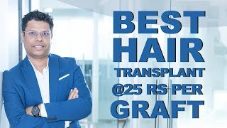 BEST HAIR TRANSPLANT  RS 25 PER GRAFT [upl. by Garrard901]