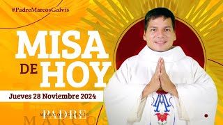 MISA DE HOY Jueves 28 Noviembre 2024 con el Padre Marcos Galvis [upl. by Perry]