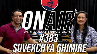 On Air With Sanjay 383  Suvekchya Ghimire [upl. by Odella]