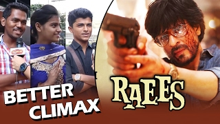 Shahrukh Khan FANS Suggests BETTER CLIMAX For RAEES [upl. by Devondra]