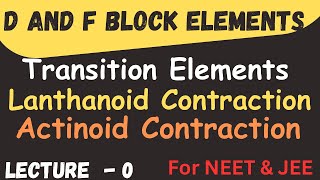 D and F Block Elements  Class 12  Chemistry  L 0  NEET amp JEE ​⁠​⁠​⁠​⁠​⁠​⁠letmeteachchem [upl. by Pitarys974]