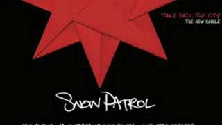 Snow Patrol  Take Back The City New Single [upl. by Eellah970]