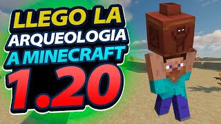 LLEGO 🏺 LA ARQUEOLOGIA A MINECRAFT 120 NO TE LO PUEDO CREER [upl. by Nikos]