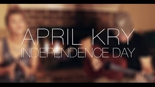 April Kry  Independence Day Martina McBride Cover [upl. by Eico]