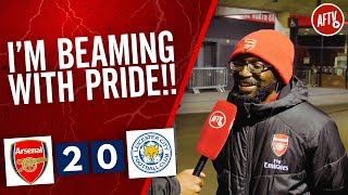 Arsenal 20 Leicester  I’m Beaming With Pride Ty [upl. by Erlandson]