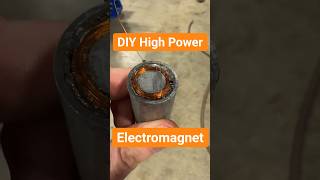 DIY High Power Electromagnet [upl. by Novad]