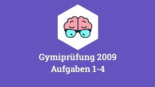 Gymiprüfung Langzeit 2009 Aufgaben 14 [upl. by Atews]