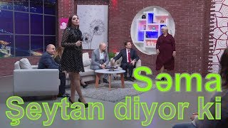 Səma  Şeytan diyor ki [upl. by Scarlett]