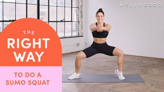 How To Do A Sumo Squat  The Right Way  WellGood [upl. by Enirok]