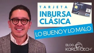 🤔Tarjeta Clásica Inbursa Lo Bueno y Lo Malo [upl. by Roberto]