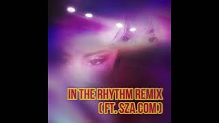 FLUX  IN THE RHYTHM REMIX FT SZACOM [upl. by Arocal]