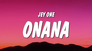 Jey One  Onana LetraLyrics [upl. by Calan]