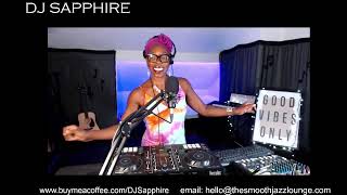 Smooth Jazz and Soul with DJ Sapphire on 18 May 2024 [upl. by Nyberg]