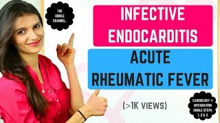 Infective Endocarditis amp Acute Rheumatic Fever USMLE STEPs 1 2 amp 3 [upl. by Lear]