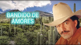 Joan Sebastian y Antonio Aguilar – Bandido de Amores Letra Oficial [upl. by Orms]