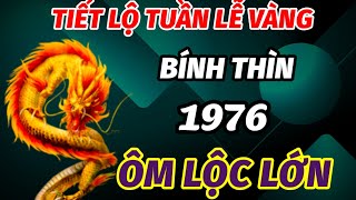 THẦY TỬ VI TIẾT LỘ TUẦN LỄ VÀNG TRONG THÁNG 10 ÂM LỊCH TUỔI BÍNH THÌN SINH 1976 ÔM LỘC TRÚNG LỚN [upl. by Labannah794]