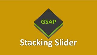 Stacking Slider using GSAP [upl. by Royall472]