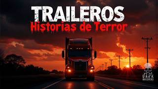 4 Historia de terror de TRAILEROS [upl. by Nugent]