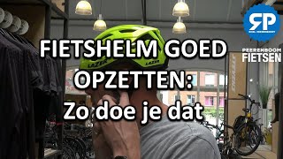 FIETSHELM GOED OPZETTEN Zo doe je dat [upl. by Notsuh279]