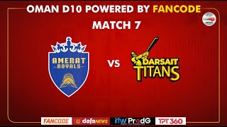 Oman D10 powered by Fancode  Match 07  Amerat Royals vs Darsait Titans [upl. by Denie467]